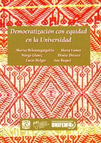 Democratización con equidad en la Universidad. Reflexiones en torno a la equidad de género en la UNAM