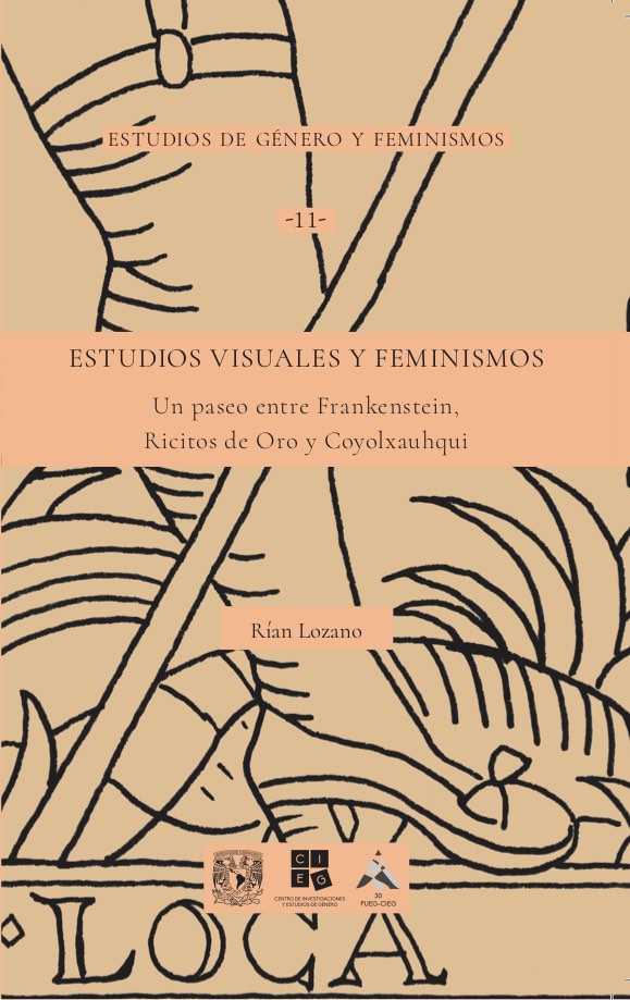 Estudios visuales y feminismos. Un paseo entre Frankenstein, Ricitos de Oro y Coyolxauhqui