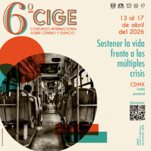 Sexto Congreso Internacional de Género y Espacio. Sostener la vida frente a las múltiples crisis